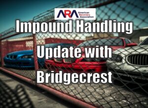 ARA - Impound Handling Update with Bridgecrest