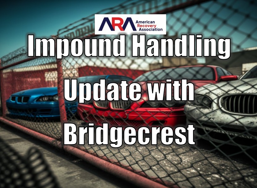 ARA - Impound Handling Update with Bridgecrest