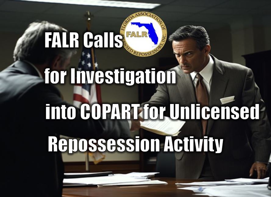 FALR Calls for Investigation into COPART of Florida for Unlicensed Repossession Activity