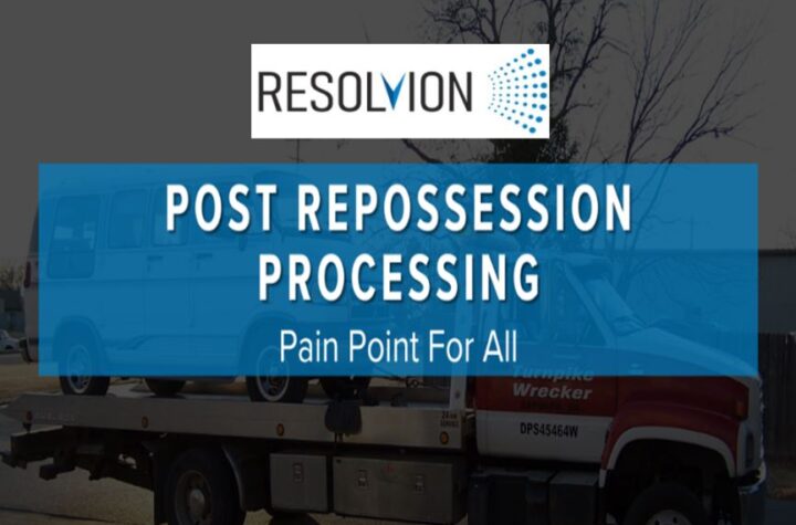 Post Repossession Processing – Pain Point For All