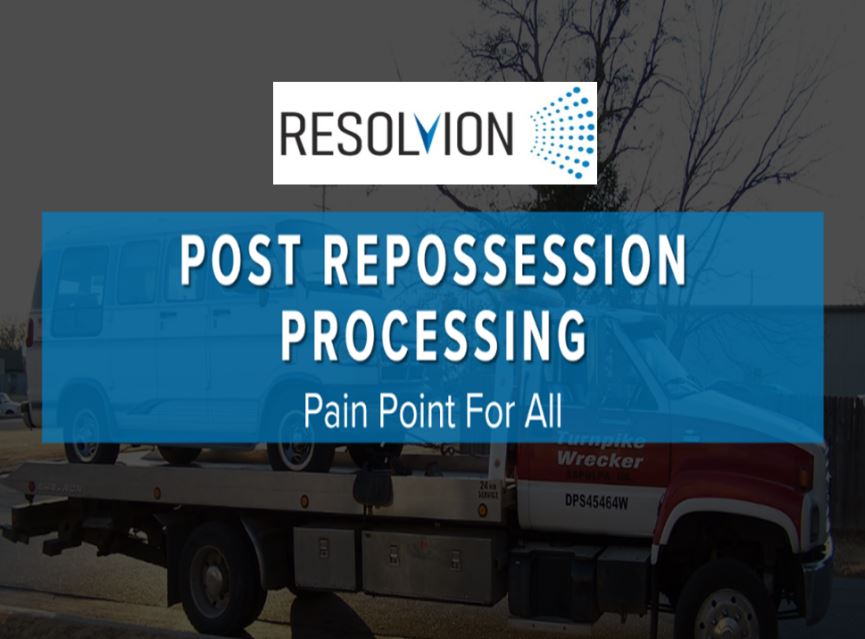 Post Repossession Processing – Pain Point For All