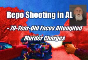 Repo Shooting in AL - 79-Year-Old Faces Attempted Murder Charges