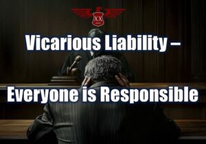 Vicarious Liability – Everyone is Responsible