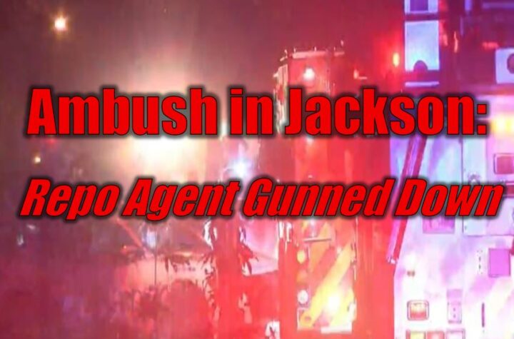 Ambush in Jackson: Repo Agent Gunned Down