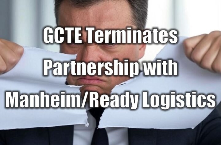 GCTE Terminates Partnership with Manheim/Ready Logistics Amid Allegations of Unethical Practices