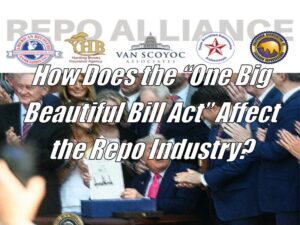 How Does the “One Big Beautiful Bill Act” Affect the Repo Industry?