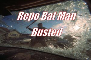 Repo Bat Man Busted