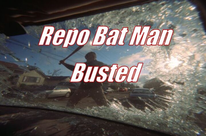 Repo Bat Man Busted