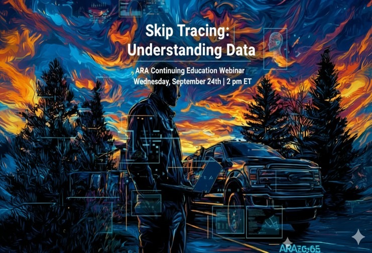 Skip Tracing: Understanding Data - ARA's Continuing Education Webinar Series