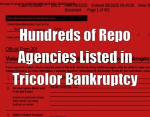 Hundreds of Repo Agencies Listed in Tricolor Bankruptcy