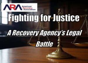 Fighting for Justice: A Recovery Agency’s Legal Battle