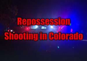 Repossession Shooting in Colorado