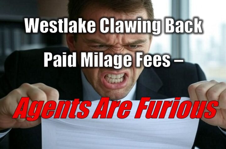 Westlake Clawing Back Paid Milage Fees – Agents Furious