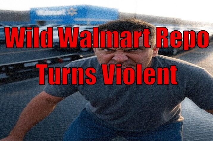 Wild Walmart Repo Turns Violent