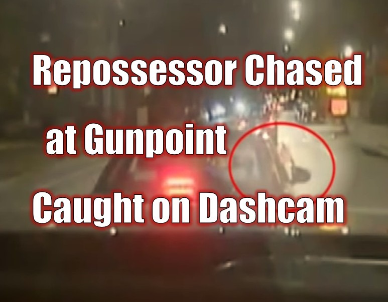 Repossessor Chased at Gunpoint Caught on Dashcam