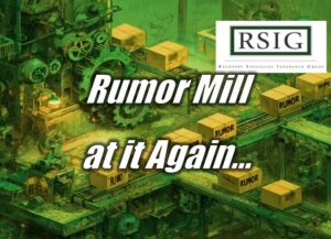 Rumor Mill at it Again…
