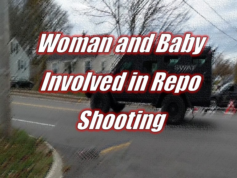 Woman and Baby Involved in Repo Shooting