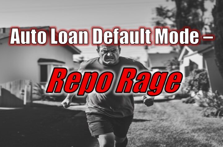 Auto Loan Default Mode - Repo Rage