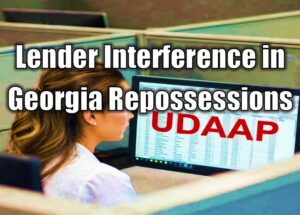 Lender Interference in Georgia Repossessions