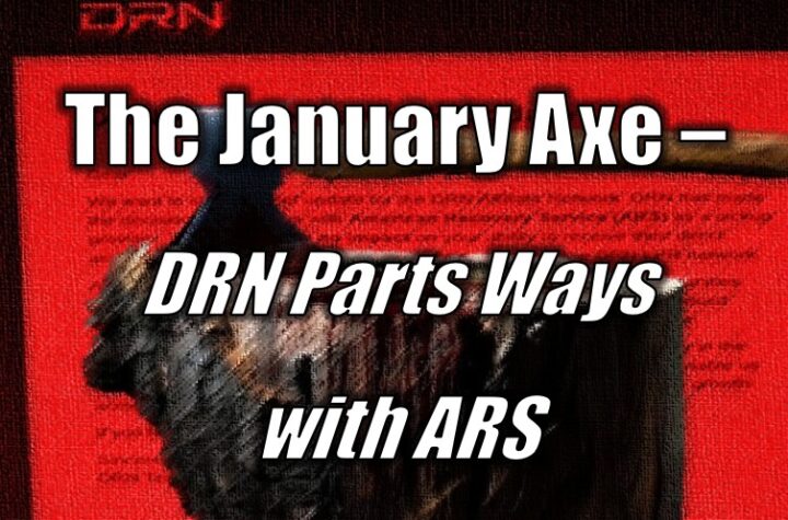 The January Axe - DRN Parts Ways with ARS