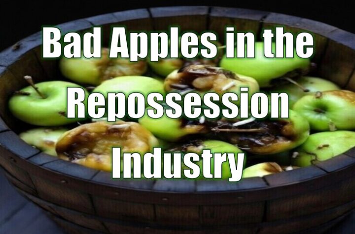 Bad Apples in the Repossession Industry