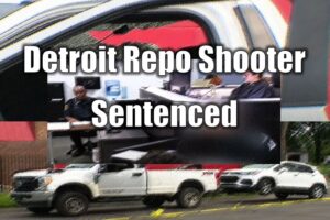 Detroit Repo Shooter Sentenced