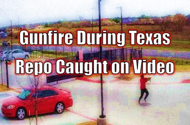 Gunfire During Texas Repo Caught on Video