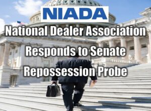 National Dealer Association Responds to Senate Repossession Probe