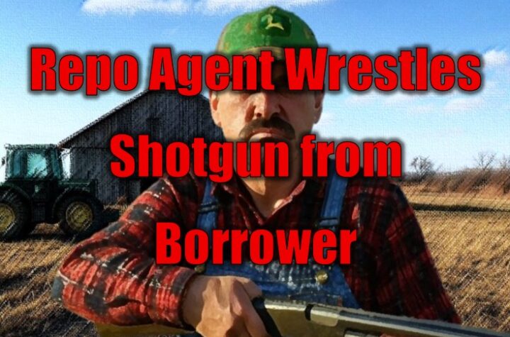 Repo Agent Wrestles Shotgun from Borrower