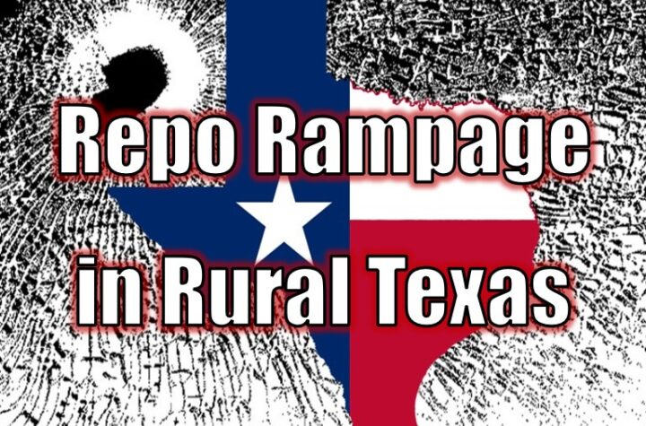 Repo Rampage in Rural Texas