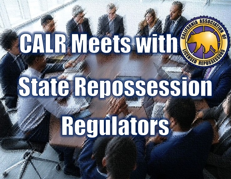 CALR Meets with State Repossession Regulators