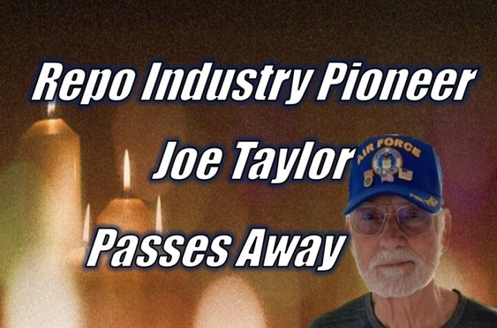 Repo Industry Pioneer Joe Taylor Passes Away