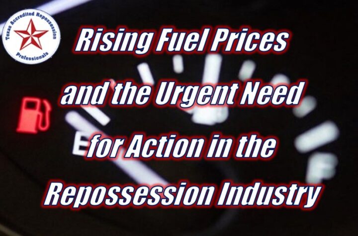 Rising Fuel Prices and the Urgent Need for Action in the Repossession Industry