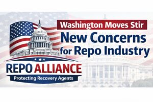 Repo Alliance - Washington Moves Stir New Concerns for Repo Industry