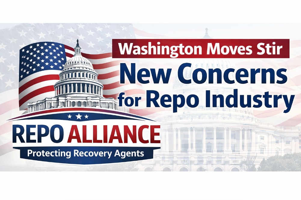 Repo Alliance - Washington Moves Stir New Concerns for Repo Industry
