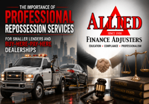 The Importance of Professional Repossession Services for Smaller Lenders and Buy-Here-Pay-Here Dealerships