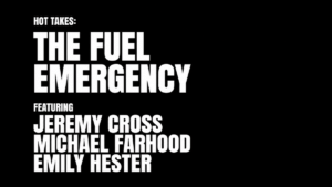 The Fuel Emergency
